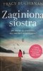 ZAGINIONA SIOSTRA - Tracy Buchmanan